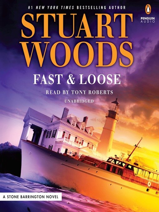 Title details for Fast & Loose by Stuart Woods - Available